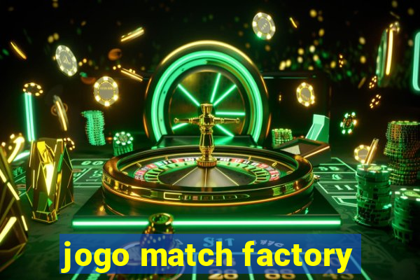 jogo match factory